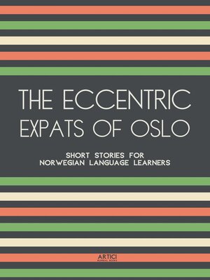 cover image of The Eccentric Expats of Oslo